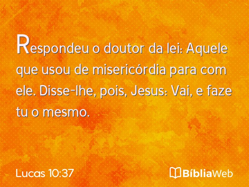 Lucas 10:37 em imagem para compartilhar