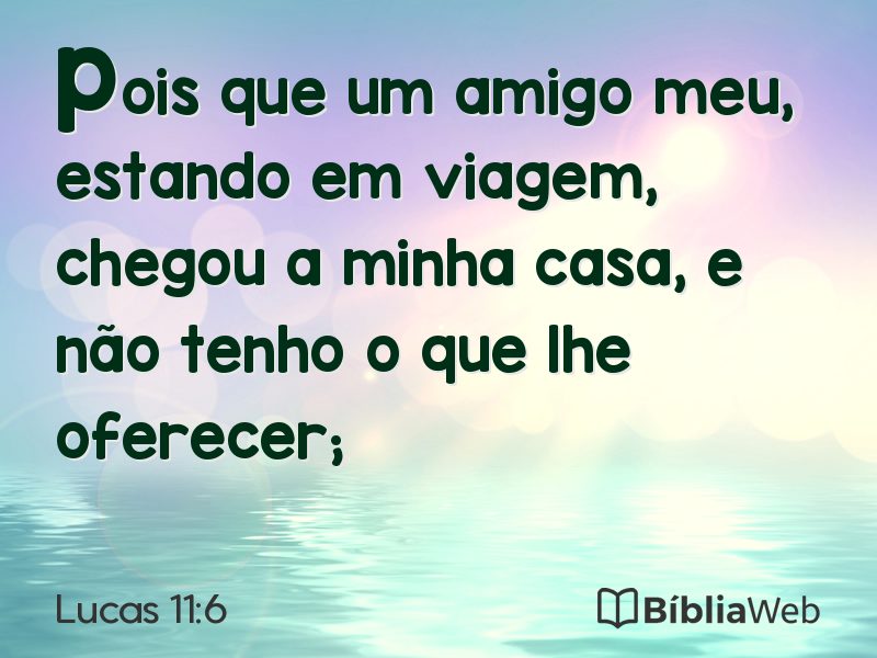 Lucas 11:6 em imagem para compartilhar