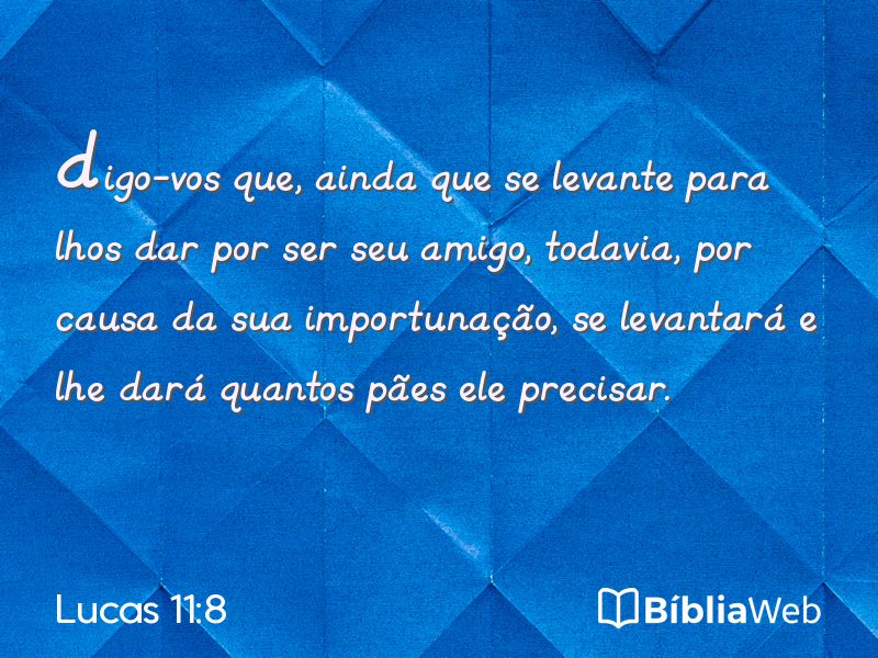 Lucas 11:8 em imagem para compartilhar