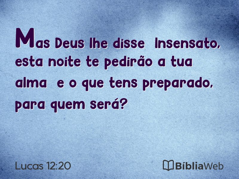 Lucas 12:20 em imagem para compartilhar