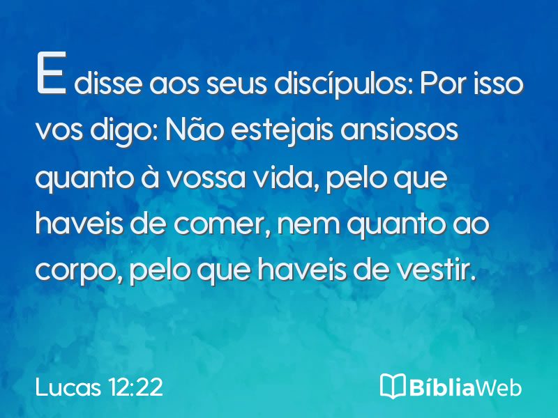 Lucas 12:22 em imagem para compartilhar
