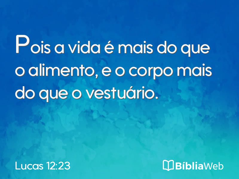 Lucas 12:23 em imagem para compartilhar