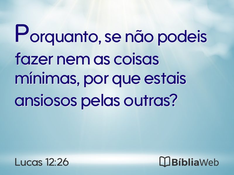 Lucas 12:26 em imagem para compartilhar