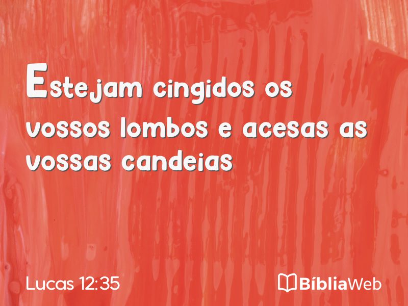 Lucas 12:35 em imagem para compartilhar