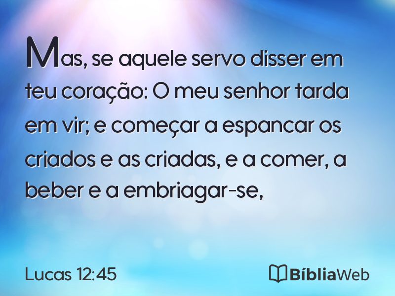 Lucas 12:45 em imagem para compartilhar