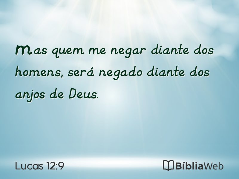 Lucas 12:9 em imagem para compartilhar