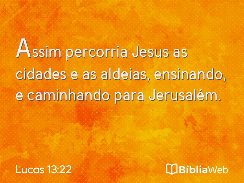 Lucas 13:22 em imagem para compartilhar