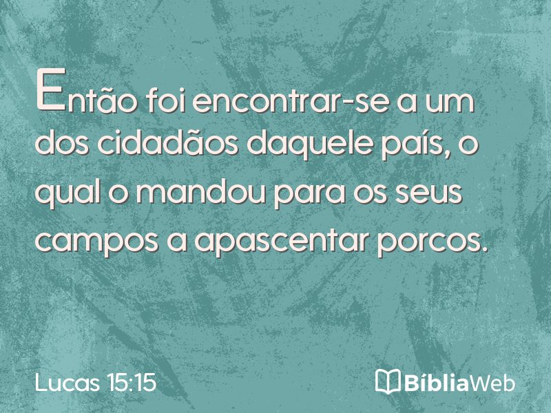 Lucas 15:15 em imagem para compartilhar