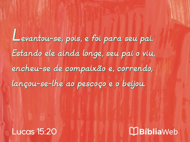 Lucas 15:20 em imagem para compartilhar