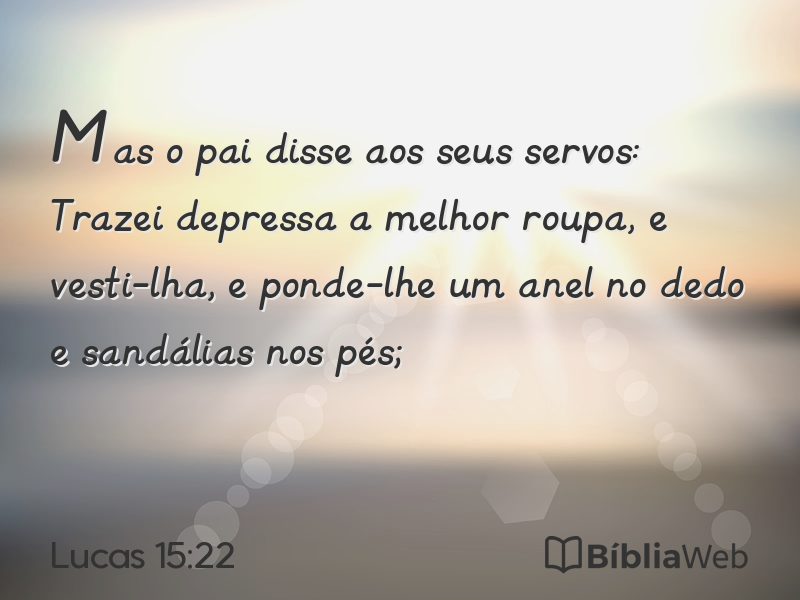 Lucas 15:22 em imagem para compartilhar