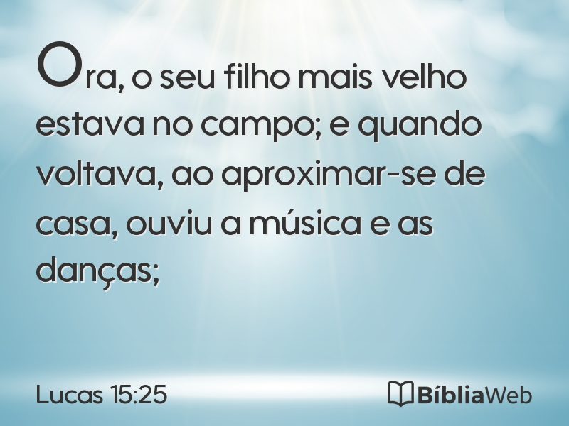Lucas 15:25 em imagem para compartilhar