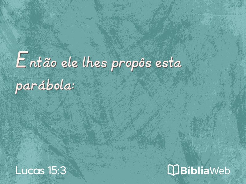 Lucas 15:3 em imagem para compartilhar