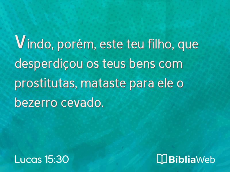 Lucas 15:30 em imagem para compartilhar