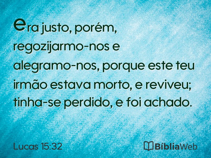 Lucas 15:32 em imagem para compartilhar