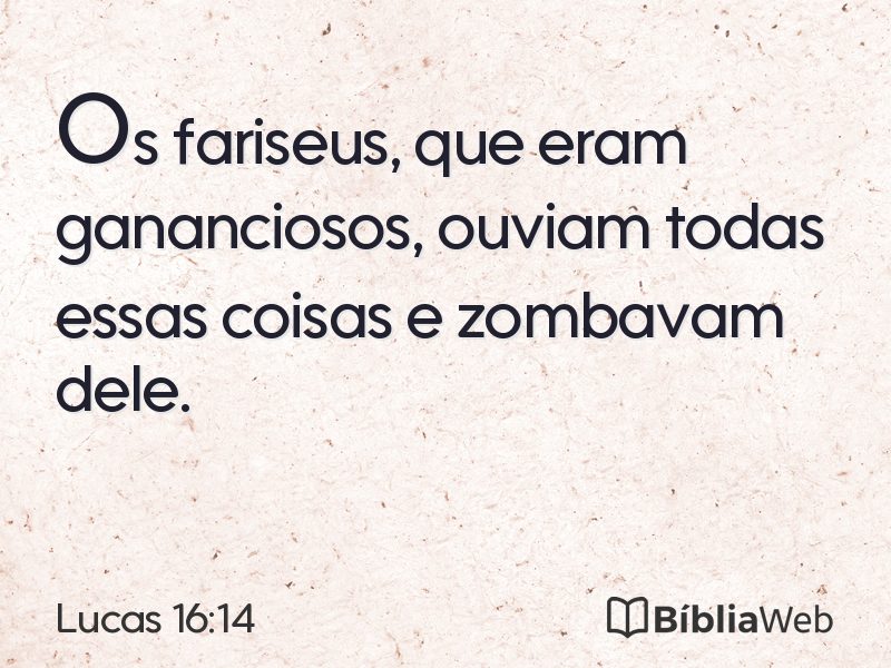 Lucas 16:14 em imagem para compartilhar