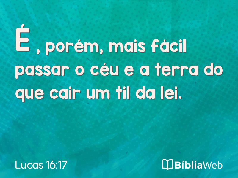 Lucas 16:17 em imagem para compartilhar