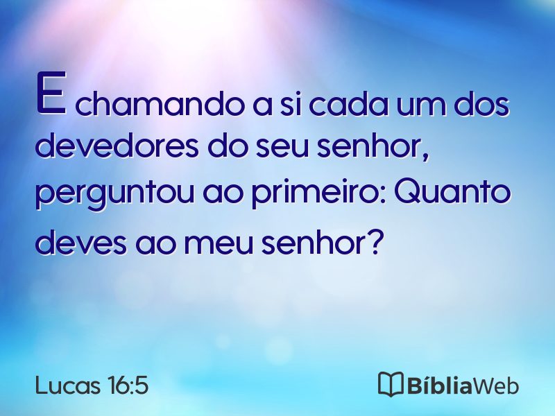 Lucas 16:5 em imagem para compartilhar