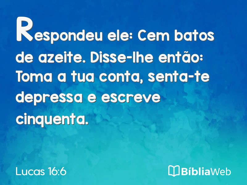 Lucas 16:6 em imagem para compartilhar