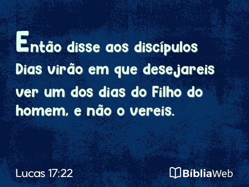 Lucas 17:22 em imagem para compartilhar
