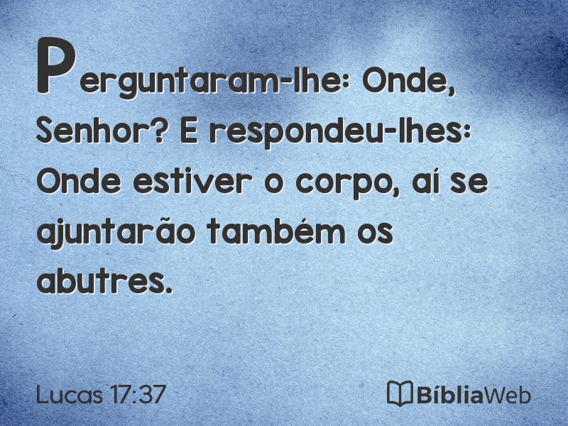 Lucas 17:37 em imagem para compartilhar