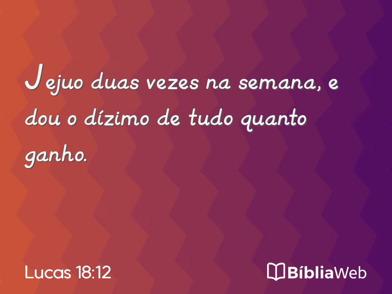 Lucas 18:12 em imagem para compartilhar
