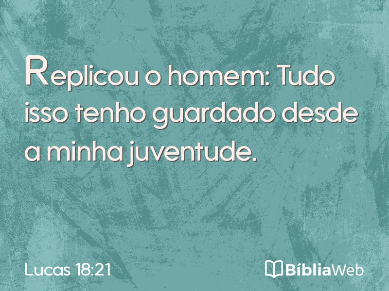 Lucas 18:21 em imagem para compartilhar
