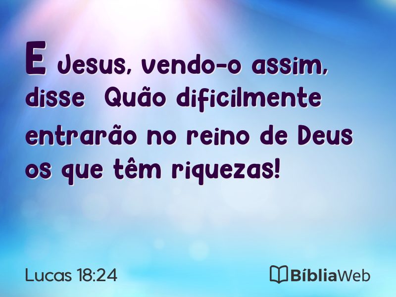 Lucas 18:24 em imagem para compartilhar