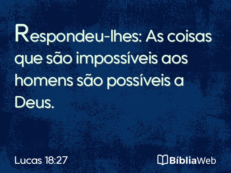 Lucas 18:27 em imagem para compartilhar