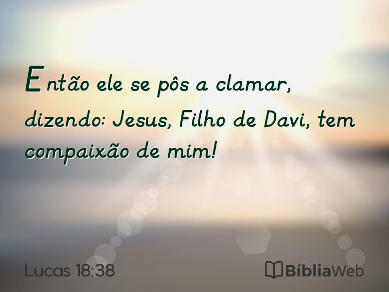 Lucas 18:38 em imagem para compartilhar