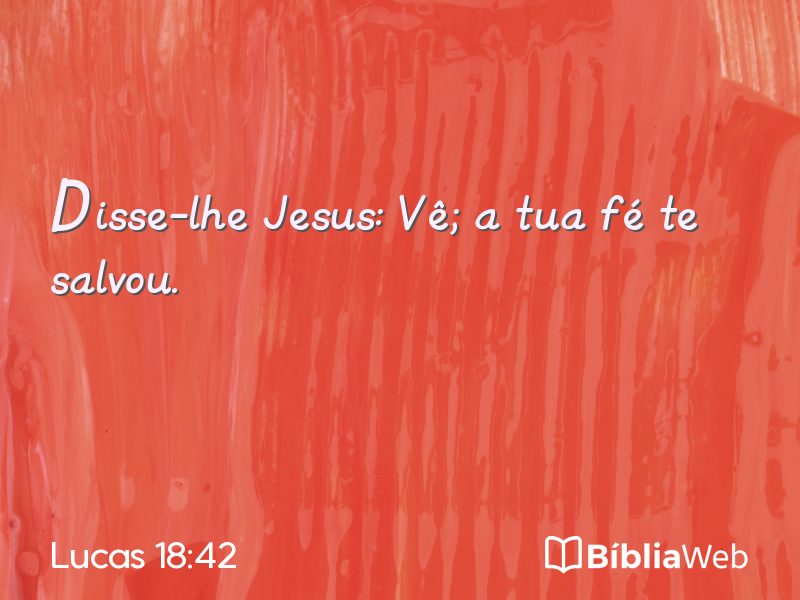 Lucas 18:42 em imagem para compartilhar