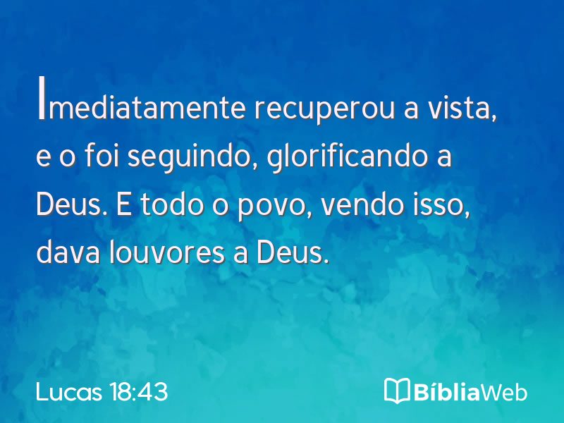 Lucas 18:43 em imagem para compartilhar