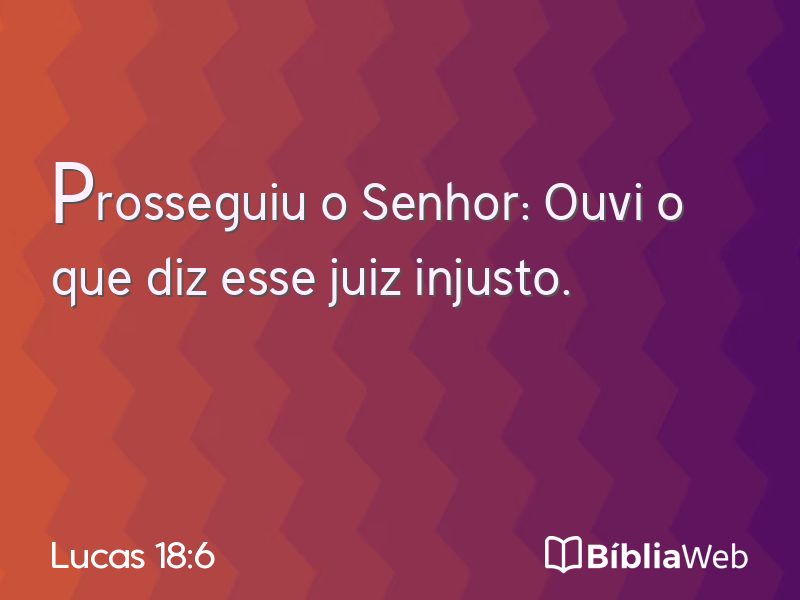 Lucas 18:6 em imagem para compartilhar