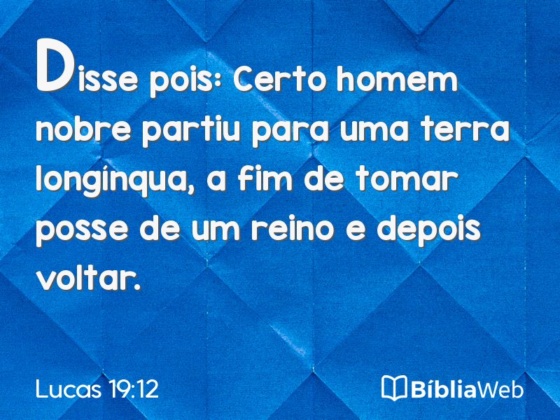Lucas 19:12 em imagem para compartilhar