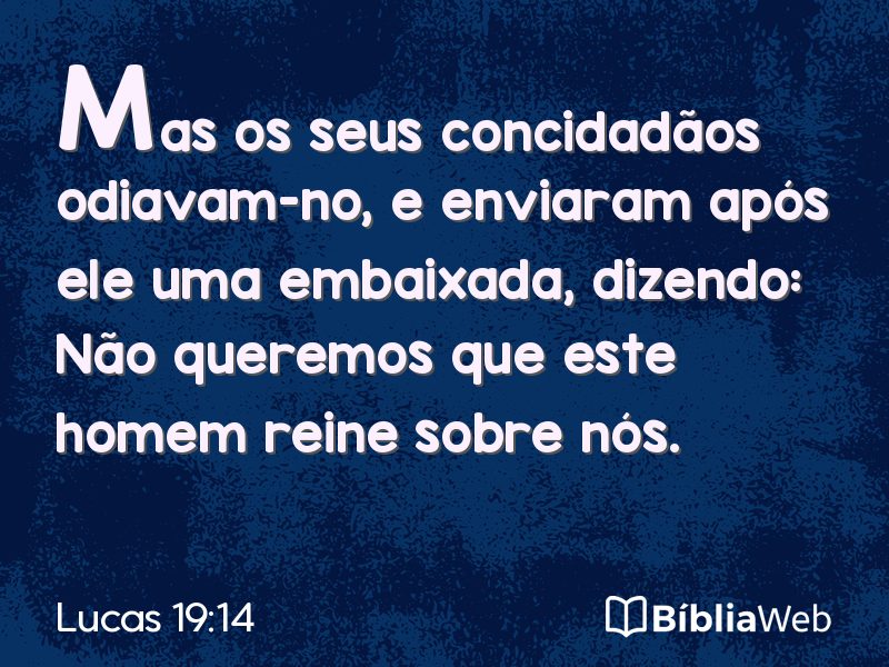 Lucas 19:14 em imagem para compartilhar