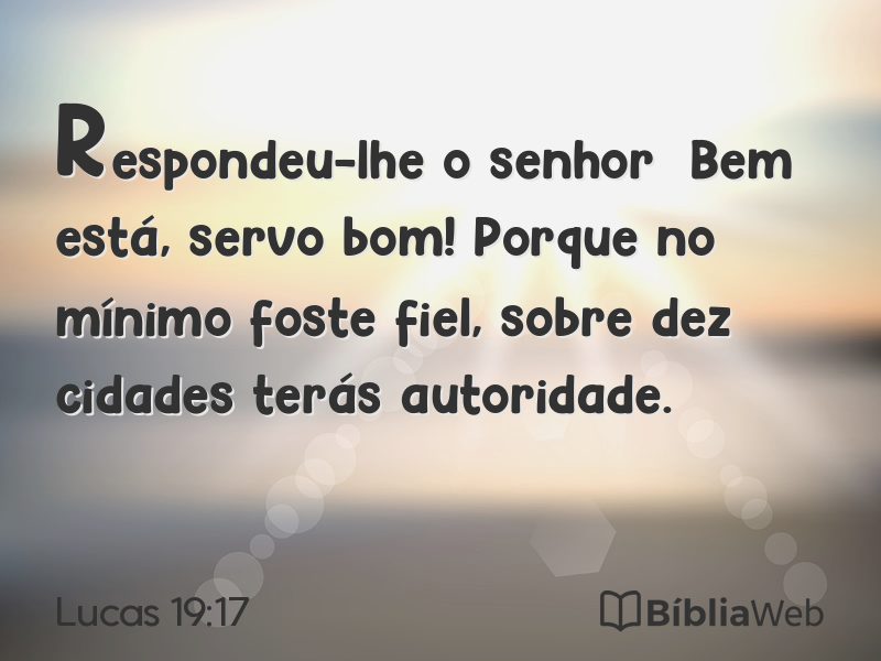 Lucas 19:17 em imagem para compartilhar