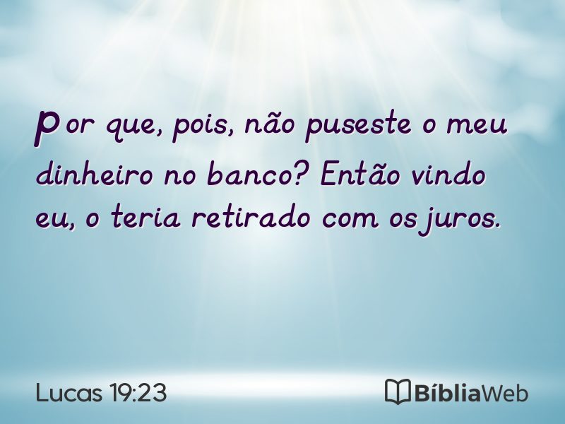 Lucas 19:23 em imagem para compartilhar