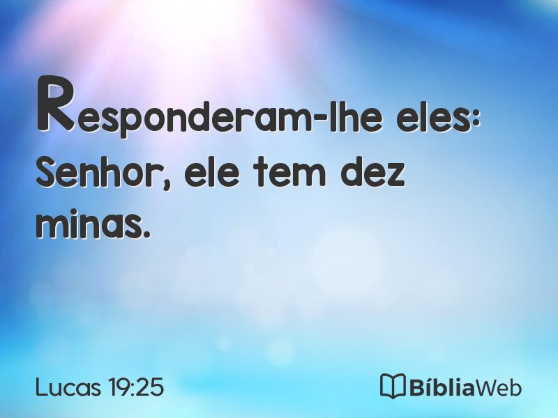 Lucas 19:25 em imagem para compartilhar