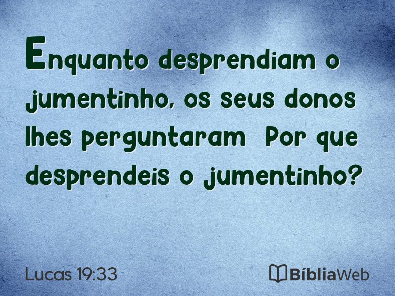 Lucas 19:33 em imagem para compartilhar