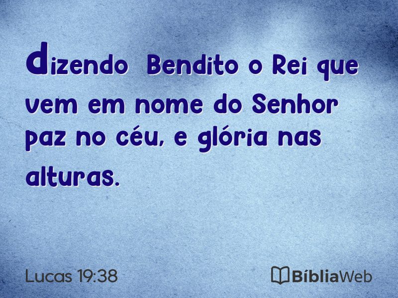 Lucas 19:38 em imagem para compartilhar