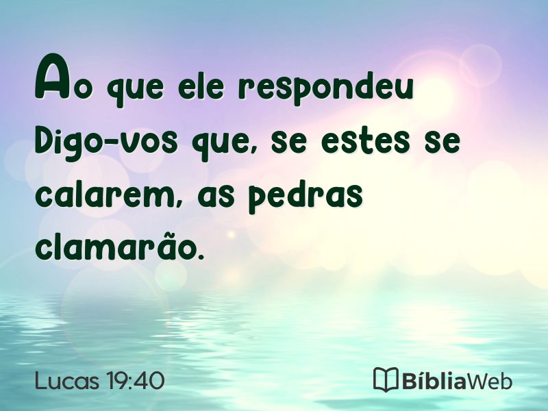 Lucas 19:40 em imagem para compartilhar