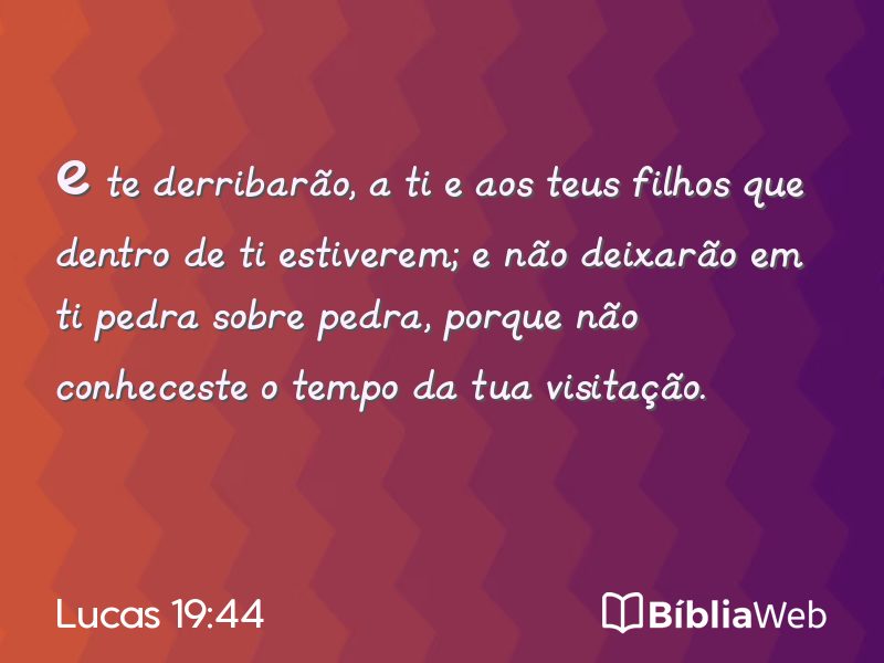Lucas 19:44 em imagem para compartilhar
