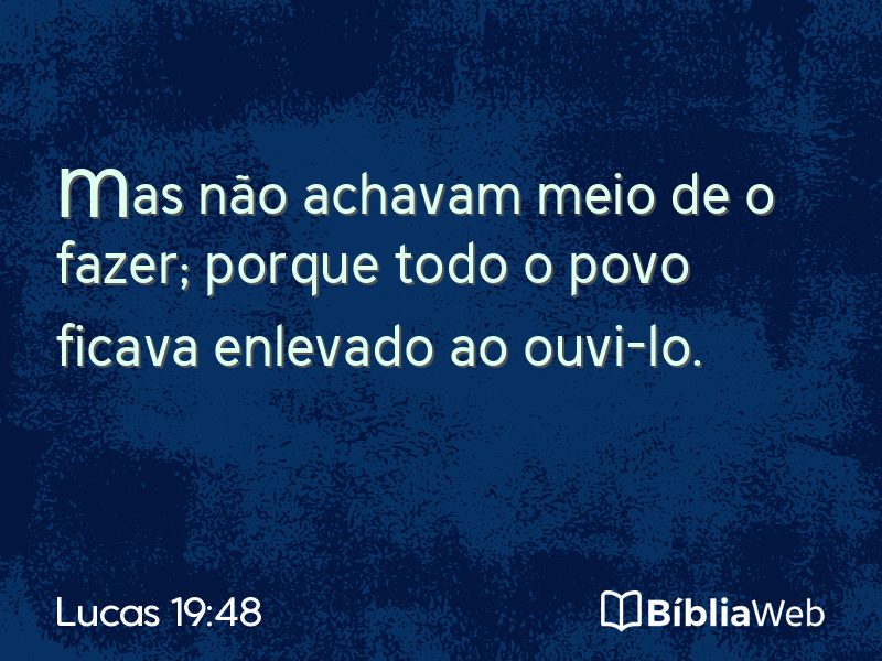Lucas 19:48 em imagem para compartilhar