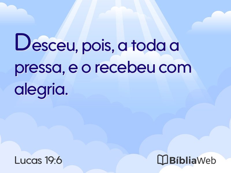 Lucas 19:6 em imagem para compartilhar
