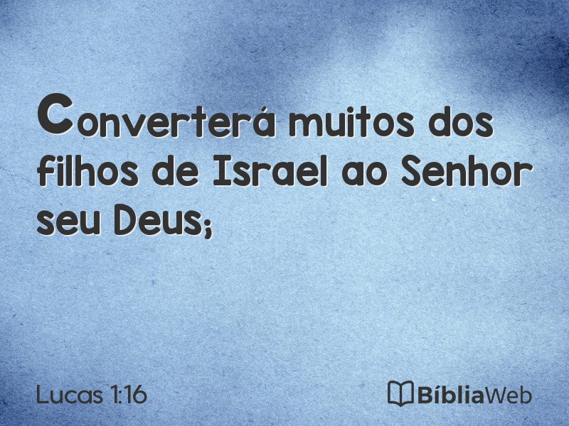 Lucas 1:16 em imagem para compartilhar