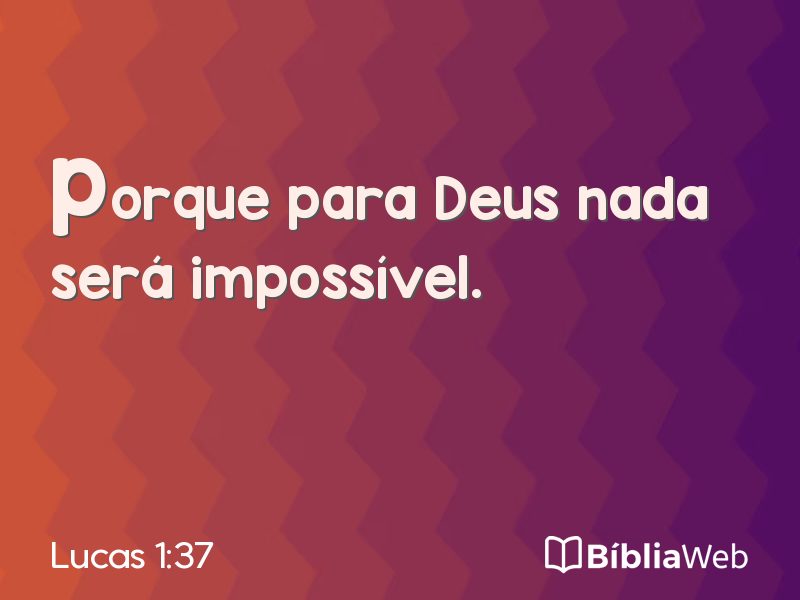 Lucas 1:37 em imagem para compartilhar