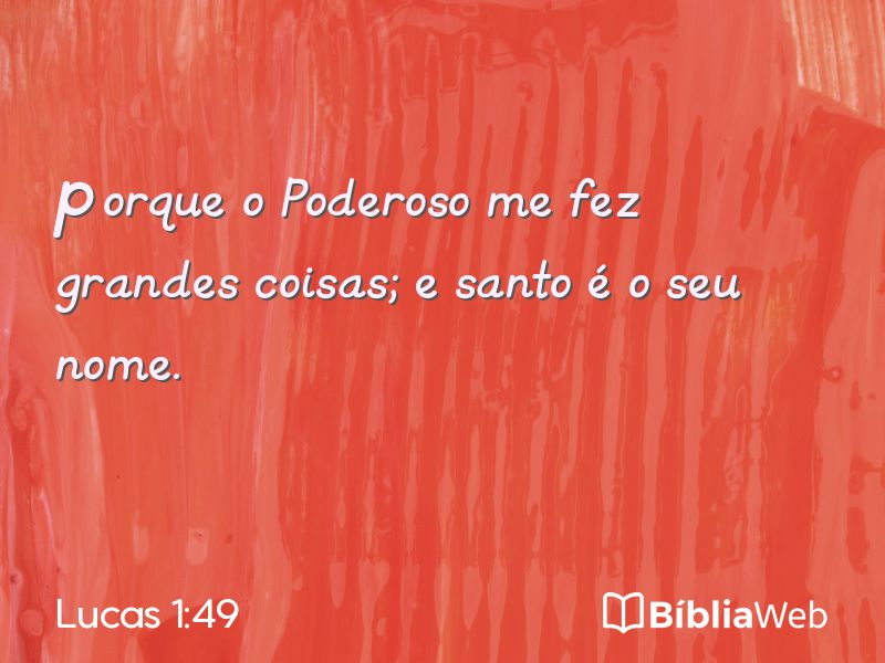 Lucas 1:49 em imagem para compartilhar