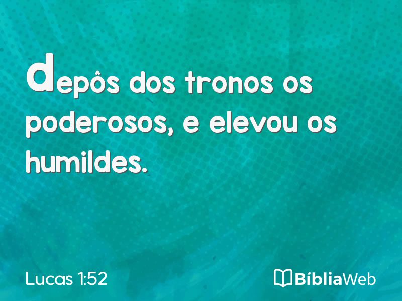 Lucas 1:52 em imagem para compartilhar