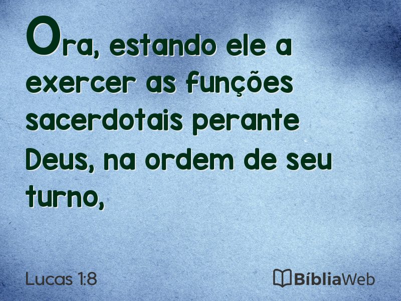 Lucas 1:8 em imagem para compartilhar