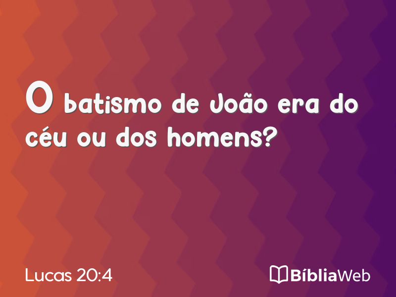 Lucas 20:4 em imagem para compartilhar
