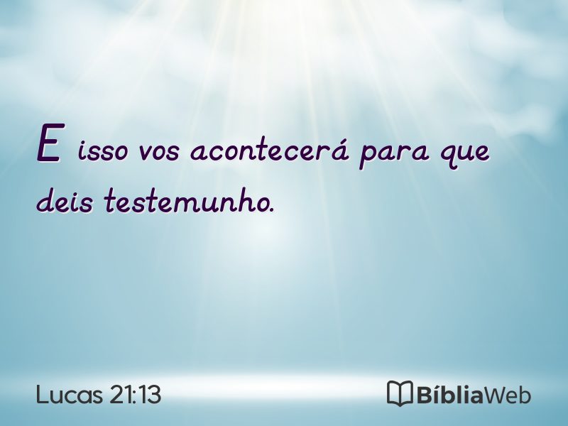 Lucas 21:13 em imagem para compartilhar